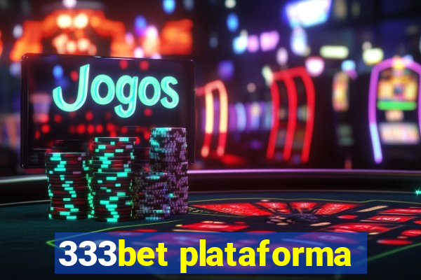 333bet plataforma